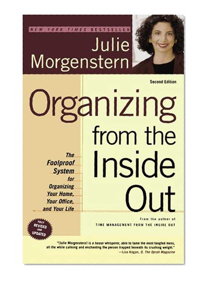 Book Cover Organizing from the Inside Out, Second Edition: The Foolproof System For Organizing Your Home, Your Office and Your Life