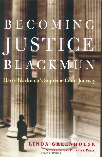 Book Cover Becoming Justice Blackmun: Harry Blackmun's Supreme Court Journey