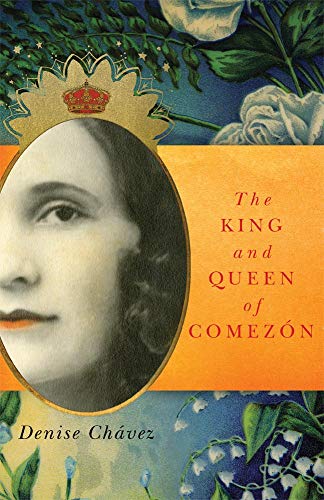 Book Cover The King and Queen of Comezón (Volume 13) (Chicana and Chicano Visions of the Américas Series)