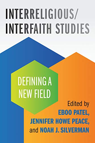 Book Cover Interreligious/Interfaith Studies: Defining a New Field