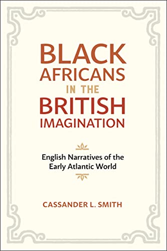 Book Cover Black Africans in the British Imagination: English Narratives of the Early Atlantic World