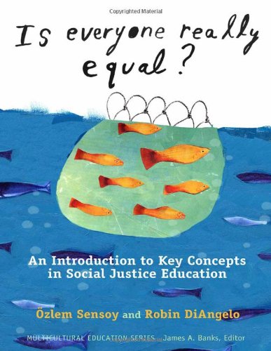 Book Cover Is Everyone Really Equal?: An Introduction to Key Concepts in Social Justice Education (Multicultural Education Series)