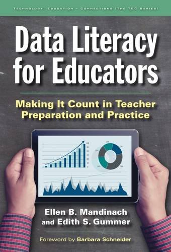 Book Cover Data Literacy for Educators: Making It Count in Teacher Preparation and Practice (Technology, Education-Connections (TEC) Series Education)