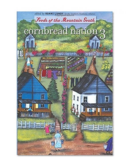 Book Cover Cornbread Nation 3: Foods of the Mountain South (Cornbread Nation: Best of Southern Food Writing)