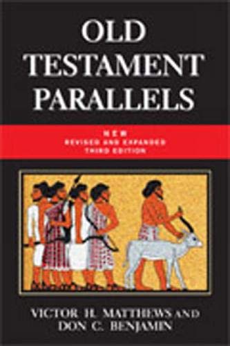 Book Cover Old Testament Parallels (Fully Revised and Expanded Third Edition): Laws and Stories from the Ancient Near East