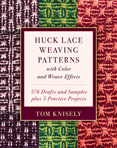 Book Cover Huck Lace Weaving Patterns with Color and Weave Effects: 576 Drafts and Samples plus 5 Practice Projects
