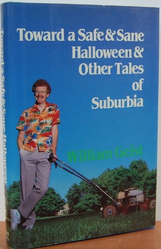 Book Cover Toward a Safe & Sane Halloween & Other Tales of Suburbia