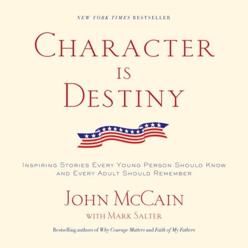 Book Cover Character Is Destiny: Inspiring Stories Every Young Person Should Know and Every Adult Should Remember (Modern Library Classics)