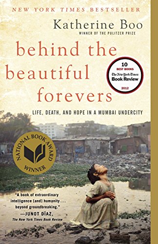 Book Cover Behind the Beautiful Forevers: Life, Death, and Hope in a Mumbai Undercity