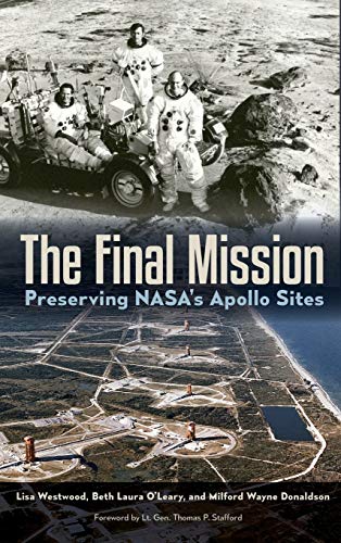 Book Cover The Final Mission: Preserving NASA's Apollo Sites