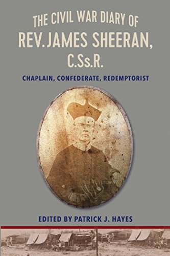 Book Cover The Civil War Diary of Rev. James Sheeran, C.Ss.R.: Confederate Chaplain and Redemptorist