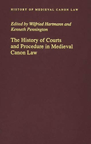Book Cover The History of Courts and Procedure in Medieval Canon Law (History of Medieval Canon Law)