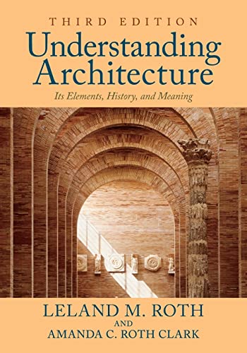 Book Cover Understanding Architecture: Its Elements, History, and Meaning