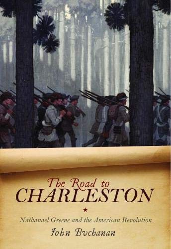 Book Cover The Road to Charleston: Nathanael Greene and the American Revolution