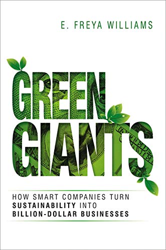 Book Cover Green Giants: How Smart Companies Turn Sustainability into Billion-Dollar Businesses