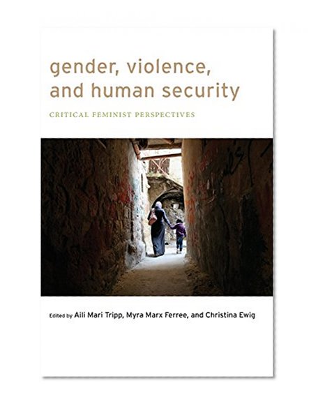 Book Cover Gender, Violence, and Human Security: Critical Feminist Perspectives