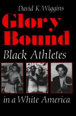 Book Cover Glory Bound: Black Athletes in a White America (Sports and Entertainment)