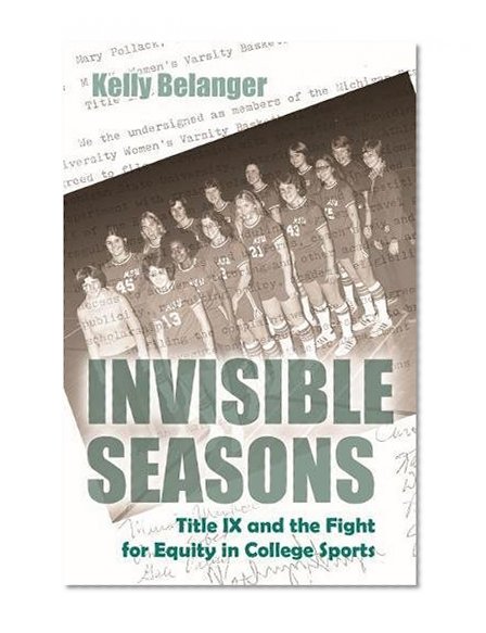 Book Cover Invisible Seasons: Title IX and the Fight for Equity in College Sports (Sports and Entertainment)