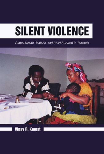 Book Cover Silent Violence: Global Health, Malaria, and Child Survival in Tanzania