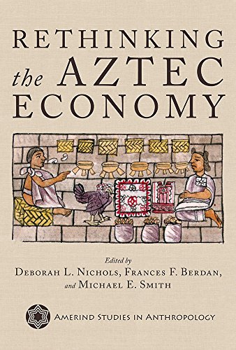 Book Cover Rethinking the Aztec Economy (Amerind Studies in Archaeology)