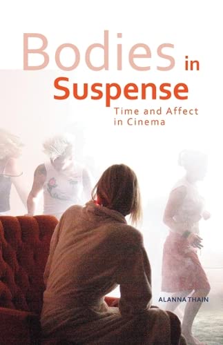 Book Cover Bodies in Suspense: Time and Affect in Cinema