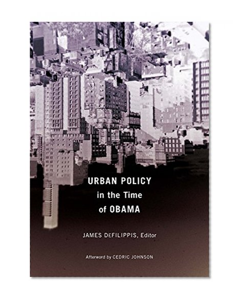Book Cover Urban Policy in the Time of Obama (Globalization and Community)