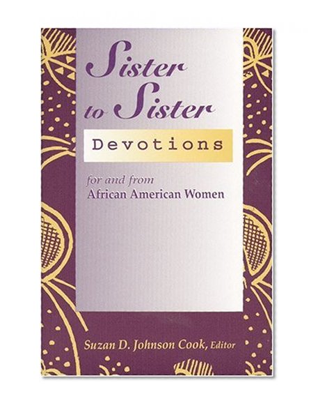 Book Cover Sister to Sister: Devotions for and from African American Women