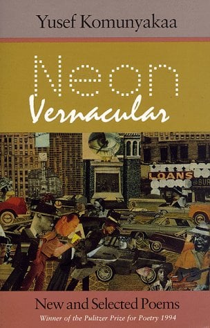 Book Cover Neon Vernacular: New and Selected Poems (Wesleyan Poetry Series)