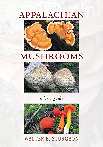 Book Cover Appalachian Mushrooms: A Field Guide
