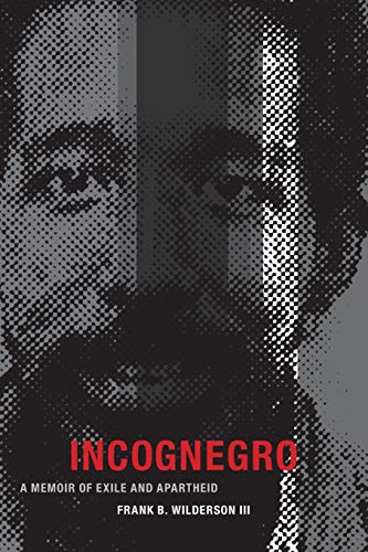 Book Cover Incognegro: A Memoir of Exile and Apartheid