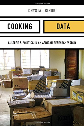 Book Cover Cooking Data: Culture and Politics in an African Research World (Critical Global Health: Evidence, Efficacy, Ethnography)