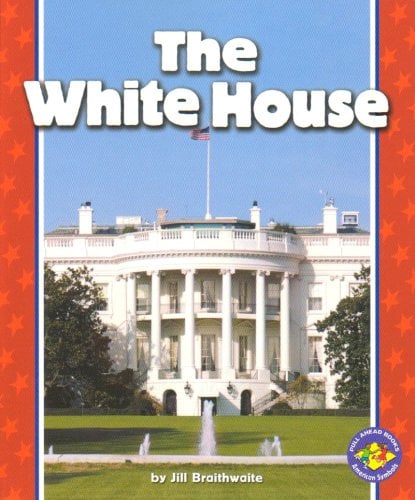 Book Cover The White House (Pull Ahead Books)