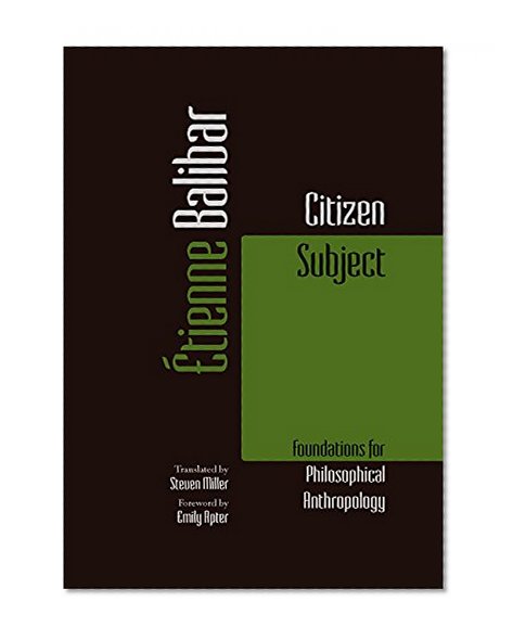 Book Cover Citizen Subject: Foundations for Philosophical Anthropology (Commonalities)