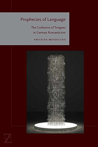 Book Cover Prophecies of Language: The Confusion of Tongues in German Romanticism (Lit Z FUP)