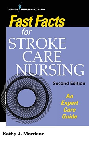 Book Cover Fast Facts for Stroke Care Nursing: An Expert Care Guide