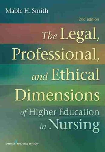 Book Cover The Legal, Professional, and Ethical Dimensions of Education in Nursing