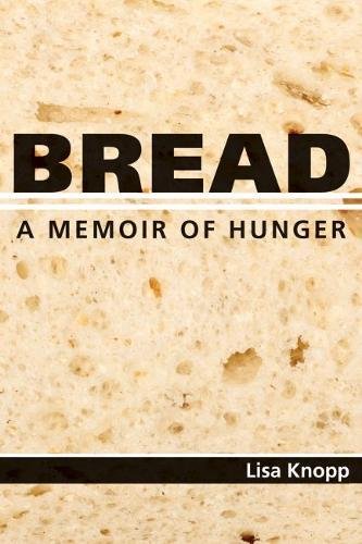 Book Cover Bread: A Memoir of Hunger