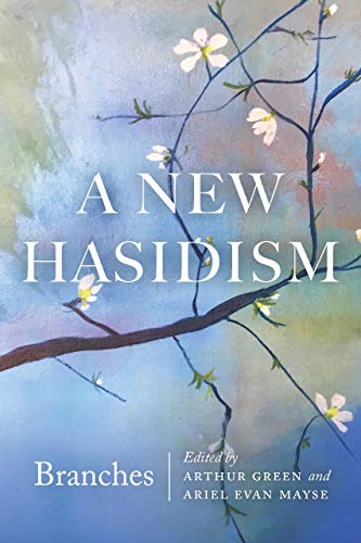 Book Cover A New Hasidism: Branches