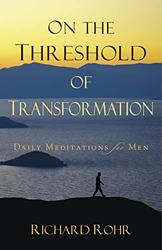 Book Cover On the Threshold of Transformation: Daily Meditations for Men