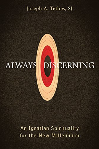 Book Cover Always Discerning: An Ignatian Spirituality for the New Millennium