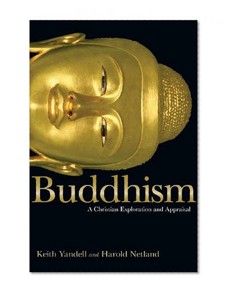 Book Cover Buddhism: A Christian Exploration and Appraisal