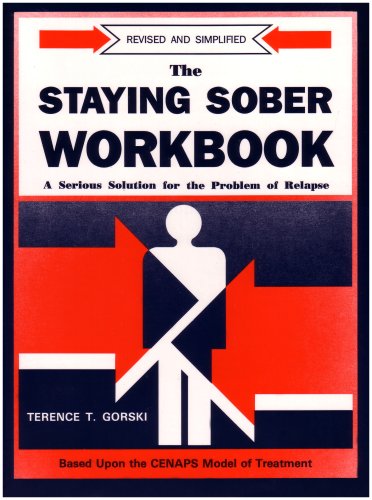 Book Cover The Staying Sober Workbook: A Serious Solution for the Problem of Relapse