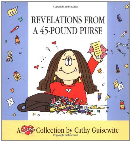 Book Cover Revelations from a 45-Pound Purse: A Cathy Collection