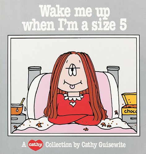 Book Cover Wake ME up When I'm a Size 5: A Cathy Collection: 6