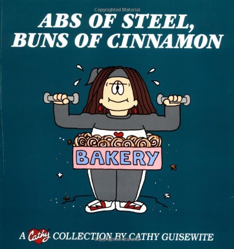 Book Cover Abs of Steel, Buns of Cinnamon: A Cathy Collection (No)
