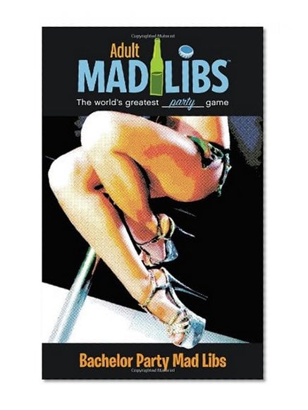 Book Cover Bachelor Party Mad Libs (Adult Mad Libs)