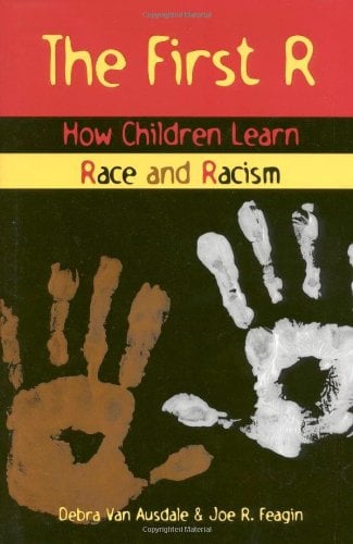 Book Cover The First R: How Children Learn Race and Racism