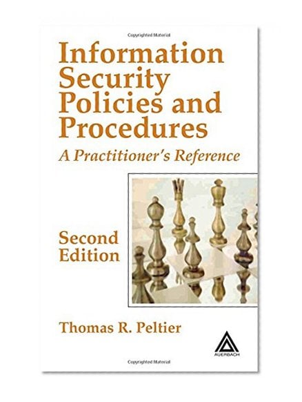 Book Cover Information Security Policies and Procedures: A Practitioner's Reference, Second Edition