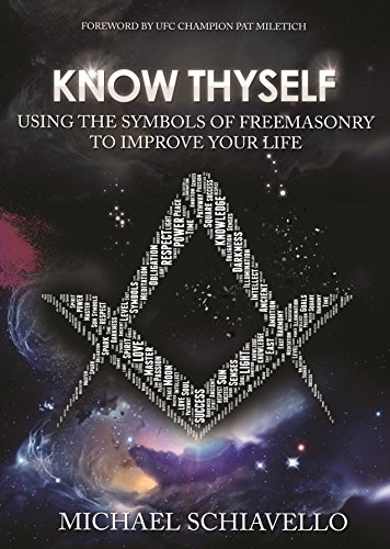 Book Cover Know Thyself: Using the Symbols of Freemasonry to Improve Your Life