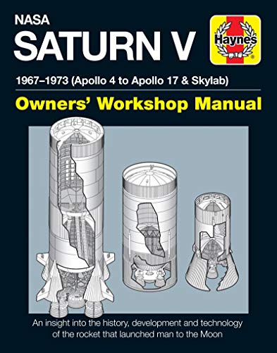 Book Cover NASA Saturn V 1967-1973 (Apollo 4 to Apollo 17 & Skylab) (Owners' Workshop Manual)